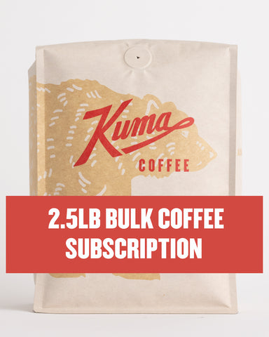 Coffee Subscription - 2.5lb bulk Bag